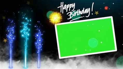Birthday Green Screen Template Birthday Green Screen Effectshappy