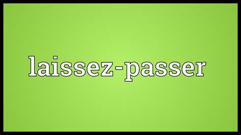 Laissez Passer Meaning Youtube