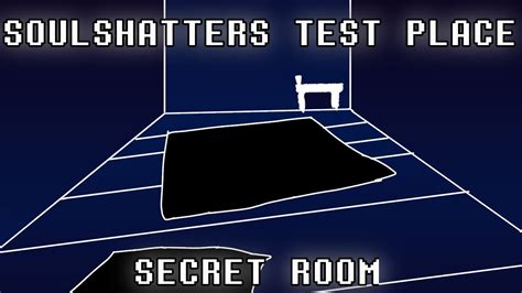 SOULSHATTERS TEST PLACE SECRET ROOM YouTube