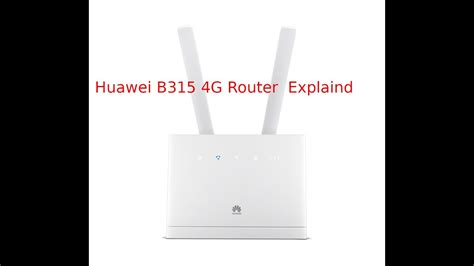 Declares that this device is in compliance with the essential requirements and other relevant provisions of directive. Huawei B315 G4 Router LTE Modem all functionalities ...