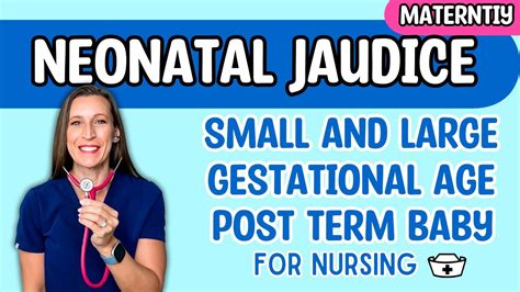 Newborn Conditions Sga Premature Lga Postterm Neonatal Jaundice