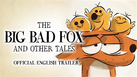 The Big Bad Fox And Other Tales Official English Trailer Gkids Blu Ray