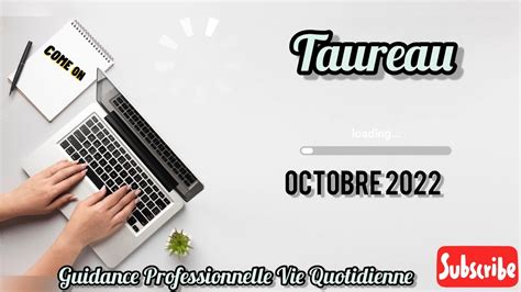 Taureau Guidance Professionnelle Vie Quotidienne Octobre 2022
