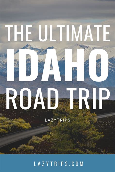Idaho Road Trip The Ultimate Travel Itinerary Idaho Travel Road