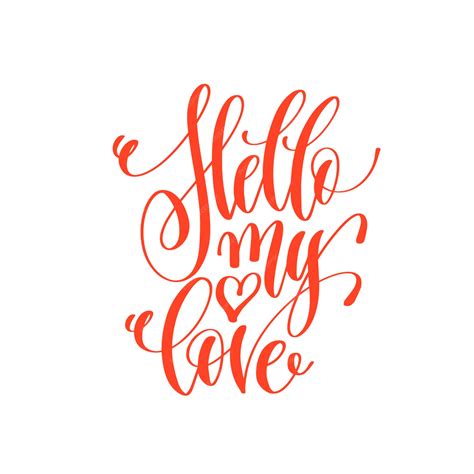 Hola Mi Amor Cita De Amor Con Letras A Mano Para El Diseño Del Día De