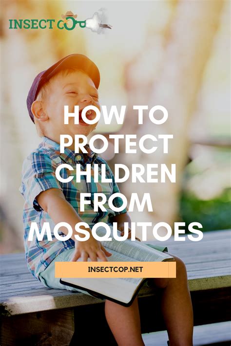 How To Protect Children From Mosquitoes Insect Cop Child Protection