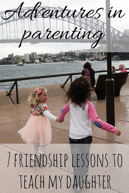 7 Friendship Lessons For My Daughter Adventure Baby
