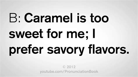 May i ask how to include that one? How to Pronounce Caramel - YouTube