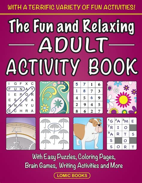 The Fun And Relaxing Adult Activity Book With Easy Puzzles Coloring