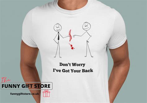 Ive Got Your Back T Shirt Funny T Store