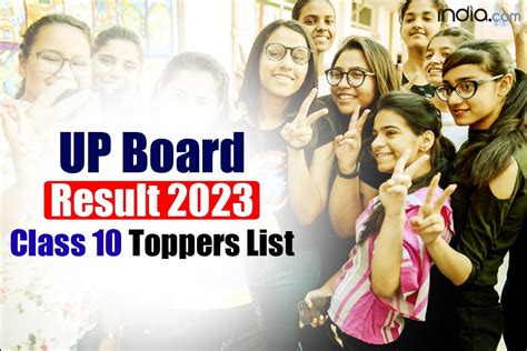Up Board Result 2023 Toppers List Upmsp Announces Class 10 And Class