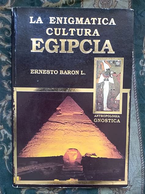 Ocultura La EnigmÁtica Cultura EgÍpcia Ernesto BarÓn