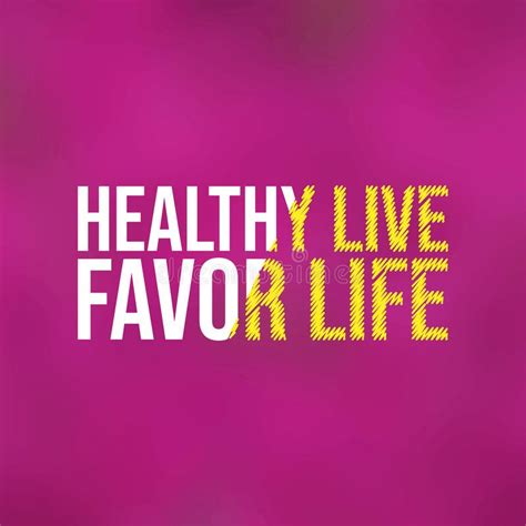 Healthy Live Favor Life Motivation Quote With Modern Background