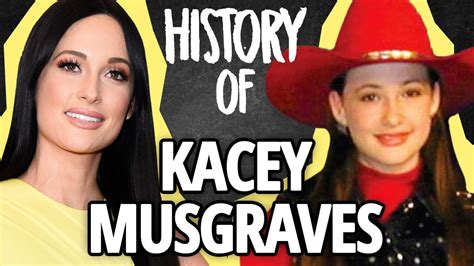 Kacey Musgraves Then And Now Youtube