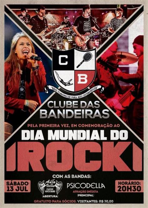 Clube Das Bandeiras Marca O Dia Mundial Do Rock Com Show De Duas Bandas