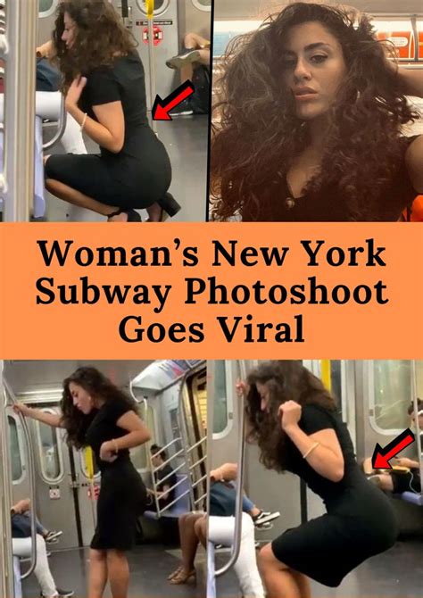 Womans New York Subway Photoshoot Goes Viral New York Subway Viral