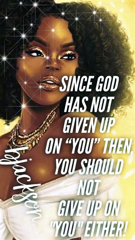 Pin By Bjackson On God Woman Quotes Strong Black Woman Quotes Black