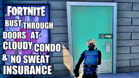 Fortnite Bust Through A Door At Cloudy Condos And No Sweat Insurance