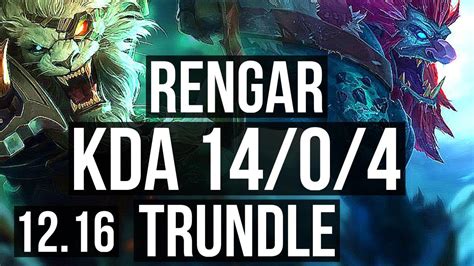 RENGAR Vs TRUNDLE JNG 14 0 4 Legendary 500 Games 1 1M Mastery