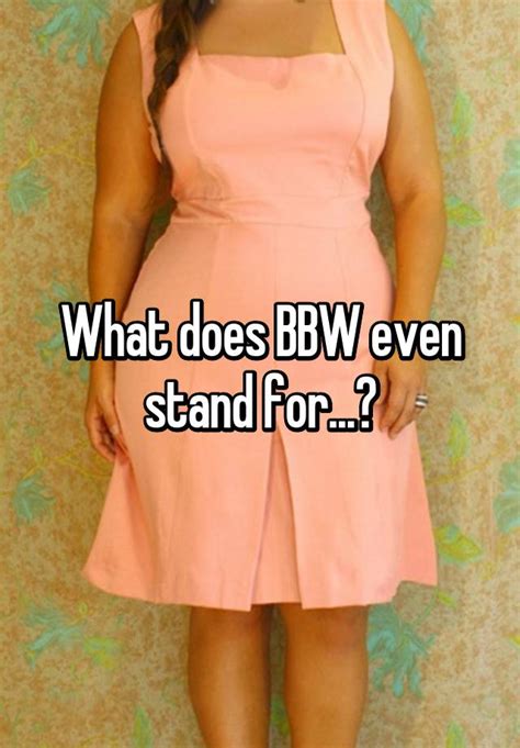 what does bbw even stand for