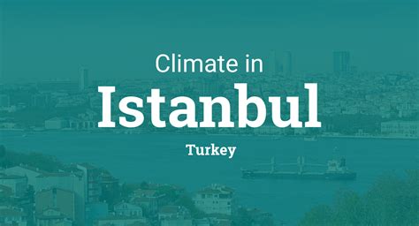 Climate And Weather Averages In Istanbul Turkey