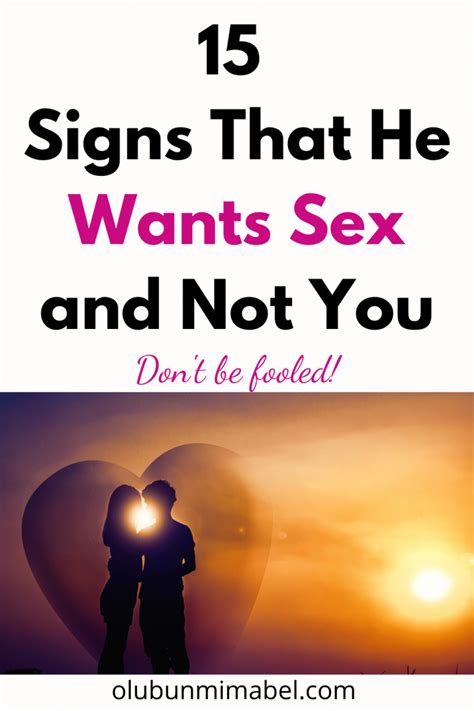 15 Signs That He Is Using You For Sex