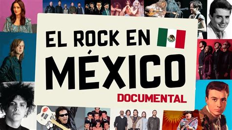 La Historia Del Rock En MÉxico Documental Youtube