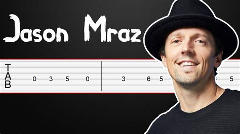 Have It All Jason Mraz Guitar Tutorial Guitar Tabs Fingerstyle