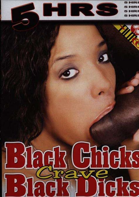 Black Chicks Crave Black Dick Adult Empire