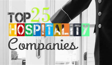 Top 25 Hospitality Companies In The Usa Soeg Jobs