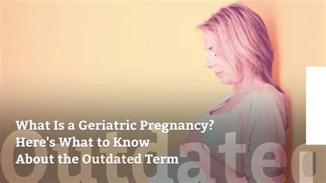 What Is A Geriatric Pregnancy Heres What To Know About The Outdated Term