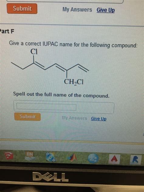 Solved Give A Correct Iupac Name For The Following Compound Chegg Com