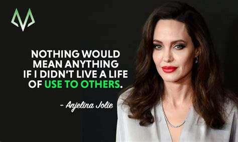 Top 25 Most Inspiring Angelina Jolie Quotes Motivationgrid