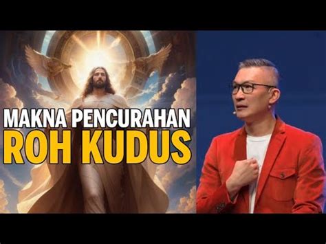MAKNA PENCURAHAN ROH KUDUS PHILIP MANTOFA KKR MALAM PENTAKOSTA DI KUPANG NTT YouTube