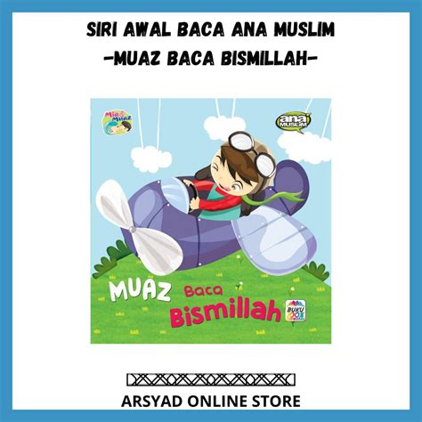 Buku Cerita Kanak Kanak Ana Muslim Siri Awal Baca Buku Bergambar Muaz