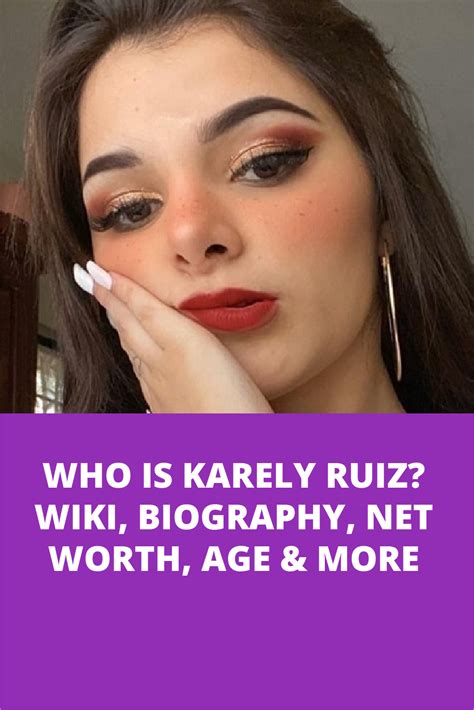 Who Is Karely Ruiz Wiki Biography Net Worth Age And More Biography