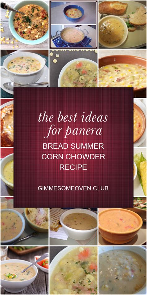 The perfect year round soup! The Best Ideas for Panera Bread Summer Corn Chowder Recipe ...