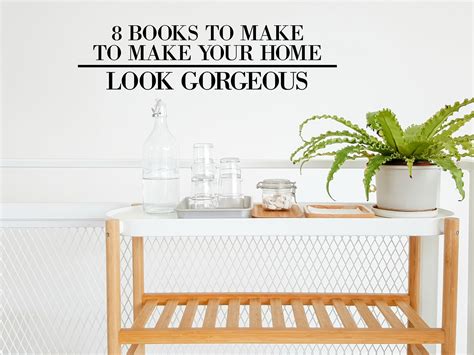 8 Books To Make Your Home Look Gorgeous