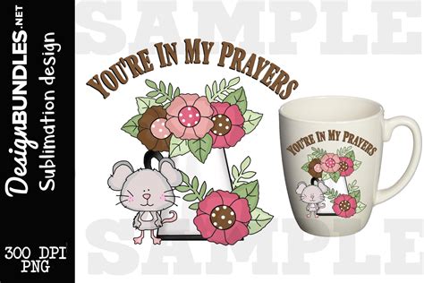 Youre In My Prayers Sublimation Design