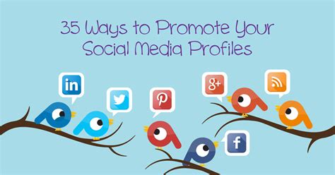 35 Ways To Promote Your Social Media Profiles