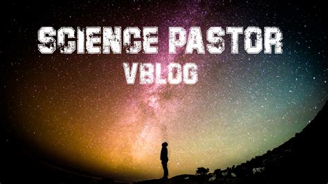 Science Pastor Podcast Video Podcast