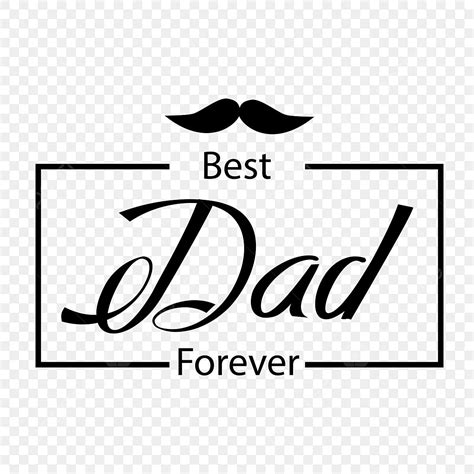 父親節快樂 簡單的黑框 襯墊框架 最好的爸爸 父親主題向量圖案素材免費下載，png，eps和ai素材下載 Pngtree