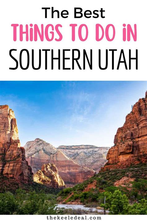 25 Of The Best Things To Do In Southern Utah The Keele Deal