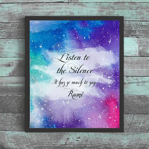 Rumi Quote Listen To Silence It Has So Much To Say Etsy