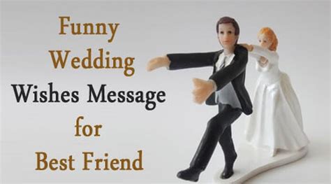 Unique Funny Wedding Wishes Message For Best Friend Witty Marriage Quotes