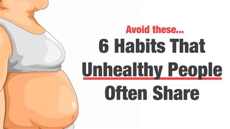 6 Habits Unhealthy People Often Share