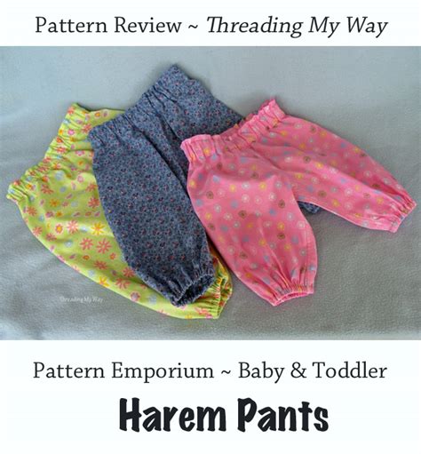 Threading My Way Pattern Emporiums Baby And Toddler Harem Pants ~ Review