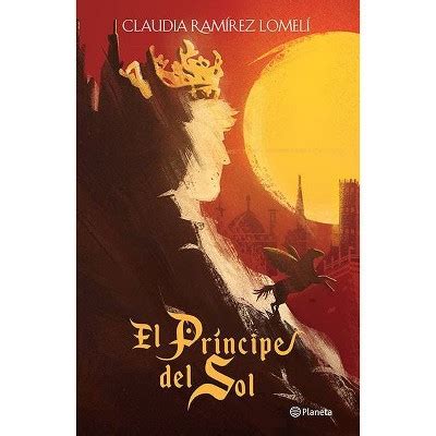 El Príncipe Del Sol By Claudia Ramírez Lomelí paperback Target