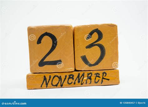 November 23rd Day 23 Of Month Handmade Wood Calendar Isolated On