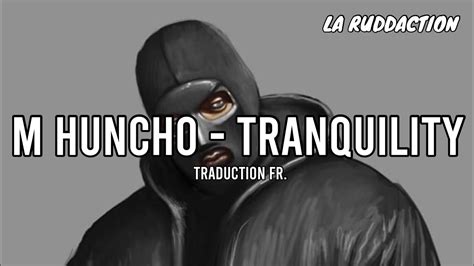 Traduction Française 🇫🇷 M Huncho Tranquility • La Ruddaction Youtube